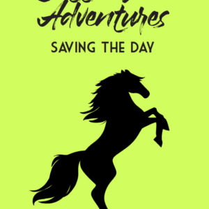 Cotton Wood Adventures: Saving the Day