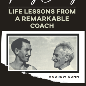 Percy Cerutty: Life Lessons from A Remarkable Coach